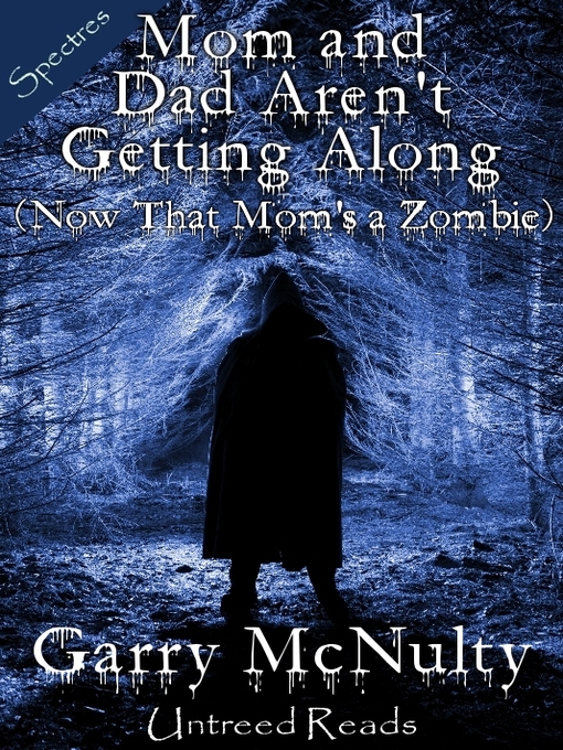 Title details for Mom and Dad Aren't Getting Along by Garry McNulty - Available